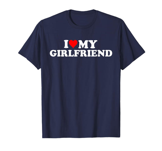 I Love My Beautiful Girlfriend I Heart My Beautiful Gf Funny T-Shirt
