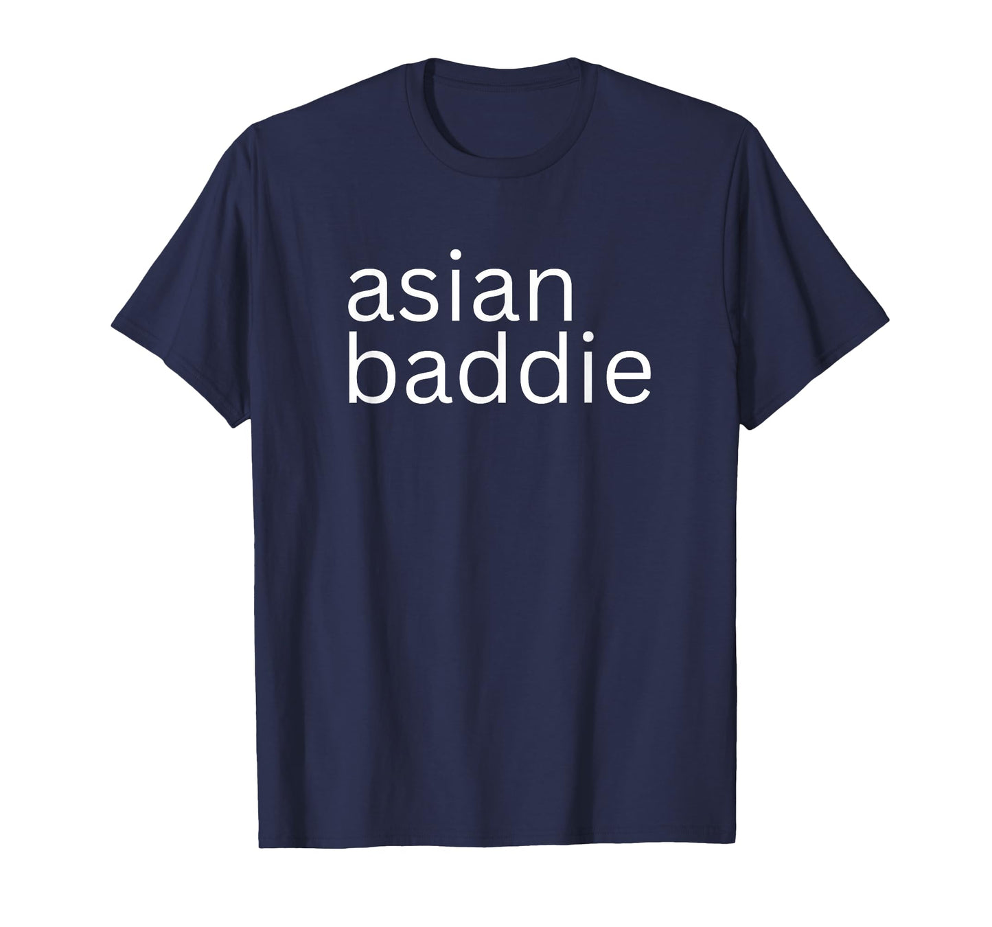 Asian Baddie Hot Girls Proud Asian Baddie Girl Funny Women T-Shirt