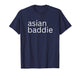 Asian Baddie Hot Girls Proud Asian Baddie Girl Funny Women T-Shirt