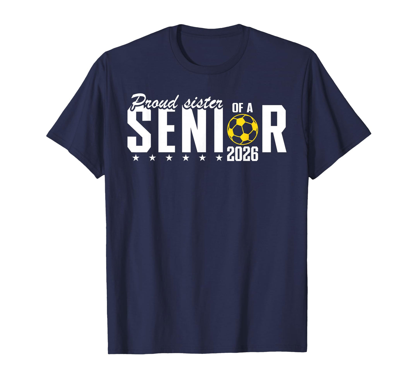 Proud Sister of a 2026 Soccer Senior Graduation T-Shirt