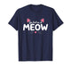 You Had Me at Meow Cute Cat T-Shirt