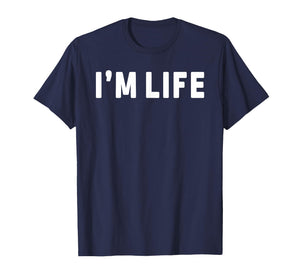 I Make Life Hard I'm Life Funny Couple Matching Saying Quote T-Shirt