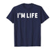 I Make Life Hard I'm Life Funny Couple Matching Saying Quote T-Shirt
