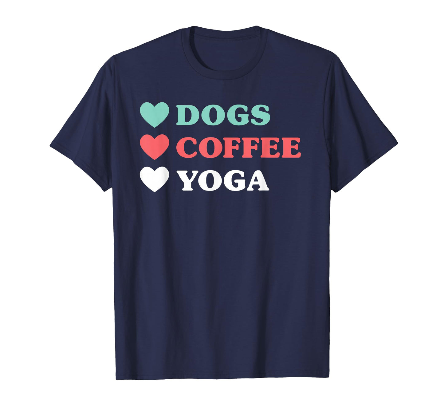 Dogs Coffee Yoga for Women and Girls T-Shirt