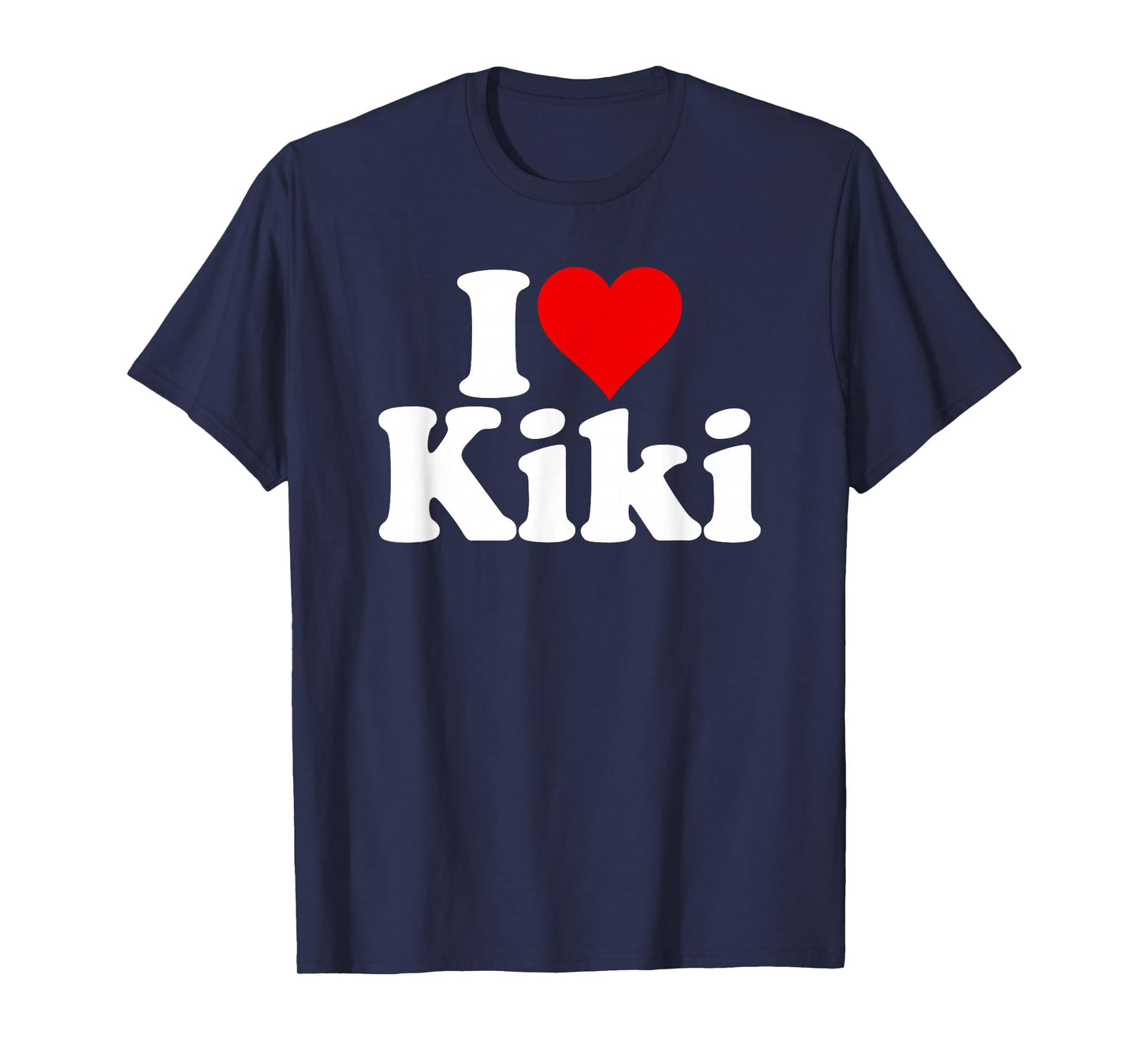 I Love Heart Kiki Name ON A TEE T-Shirt