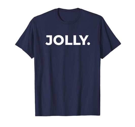Christmas Jolly. Minimal Bold Holiday Lettering Merry Xmas T-Shirt