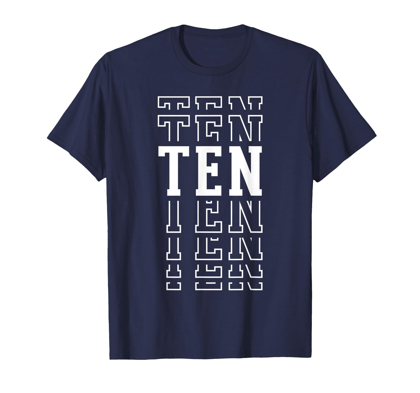 Ten 10th Birthday Layered Text 10 Year Old T-Shirt