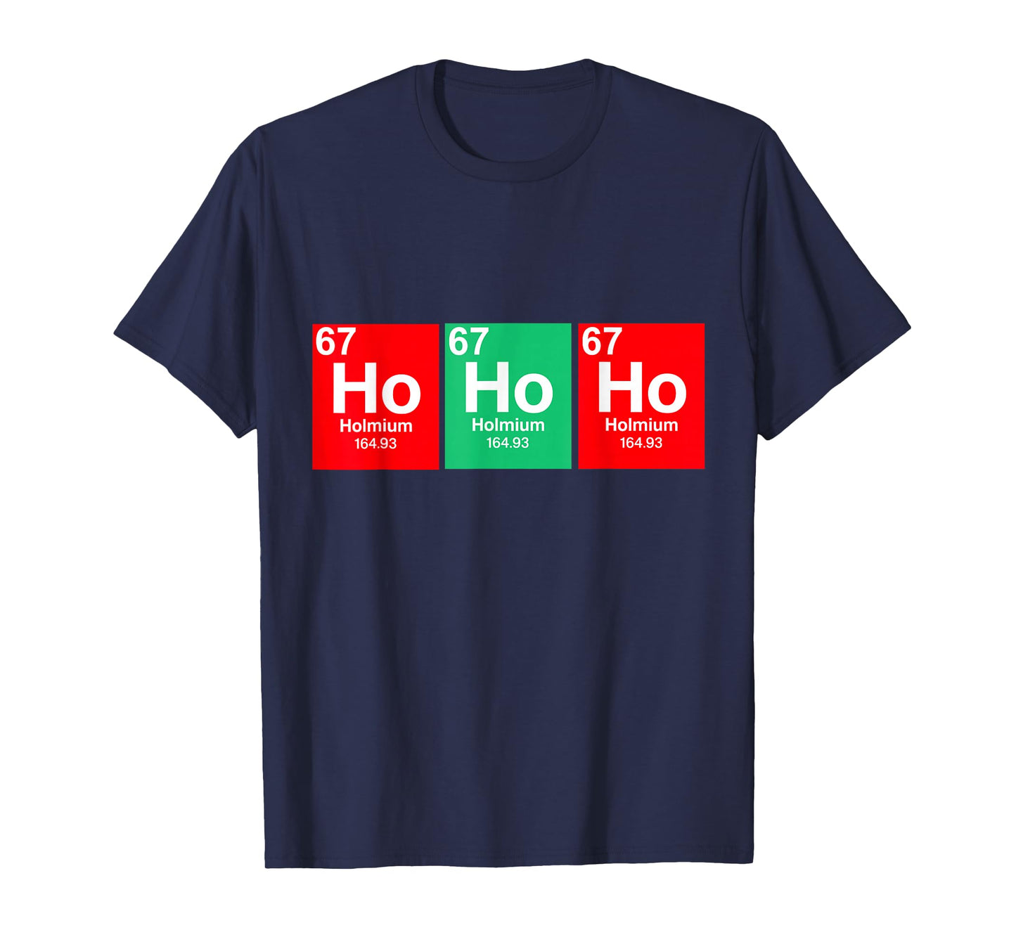 Funny Christmas Ho Ho Ho 67 Chemistry Science Periodic Table T-Shirt