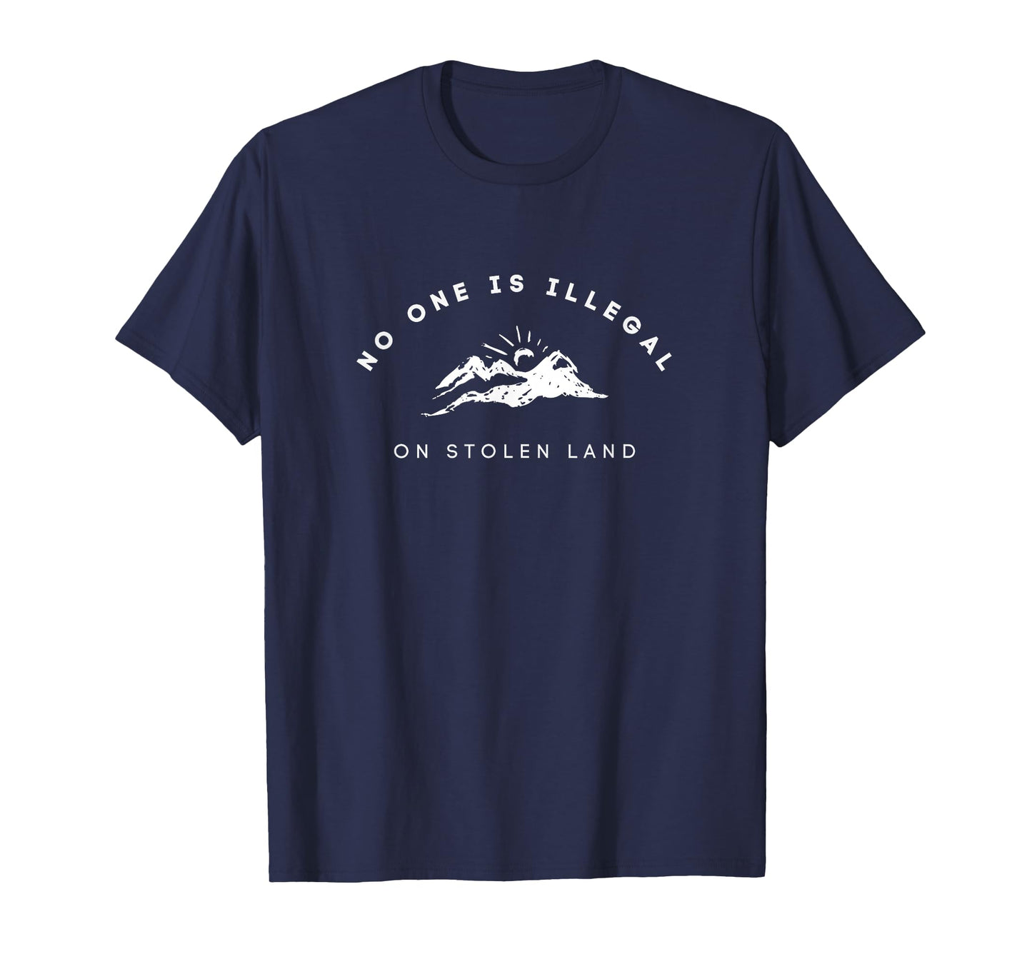 Awareness No One is Illegal on Stolen Land Minimalistic T-Shirt