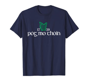 Pog Mo Thoin Ireland Funny Lucky Irish Green St Patricks Day T-Shirt