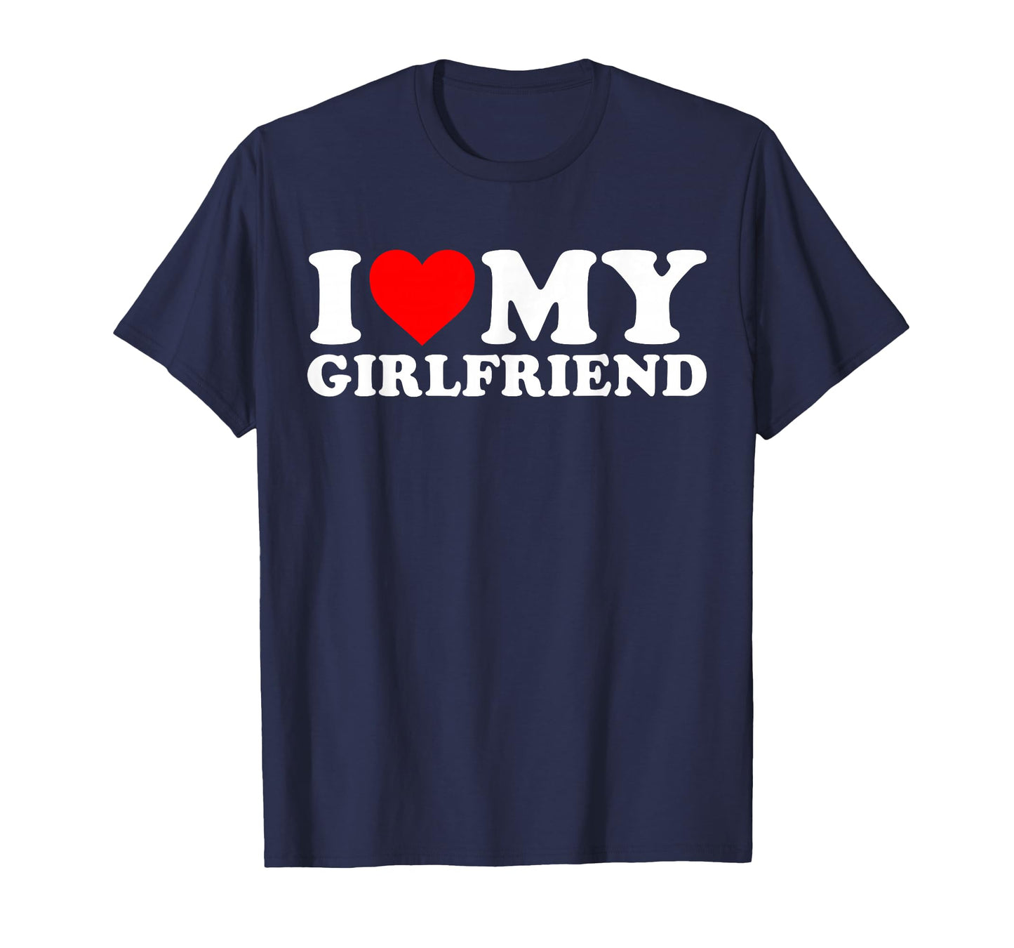 I Love My Beautiful Girlfriend I Heart My Beautiful GF T-Shirt