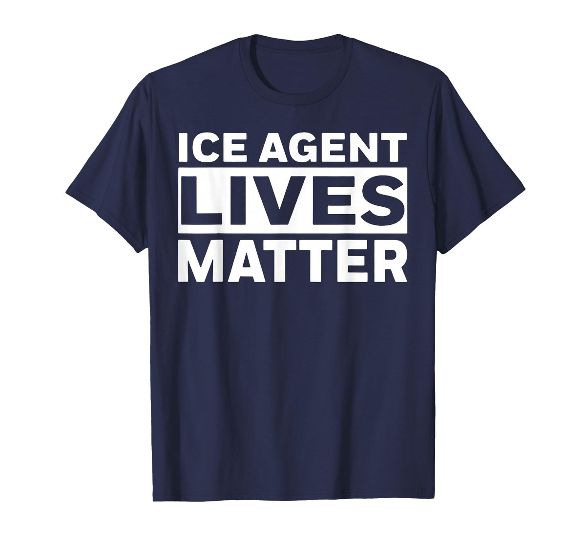 ICE Agent Lives Matter T-Shirt