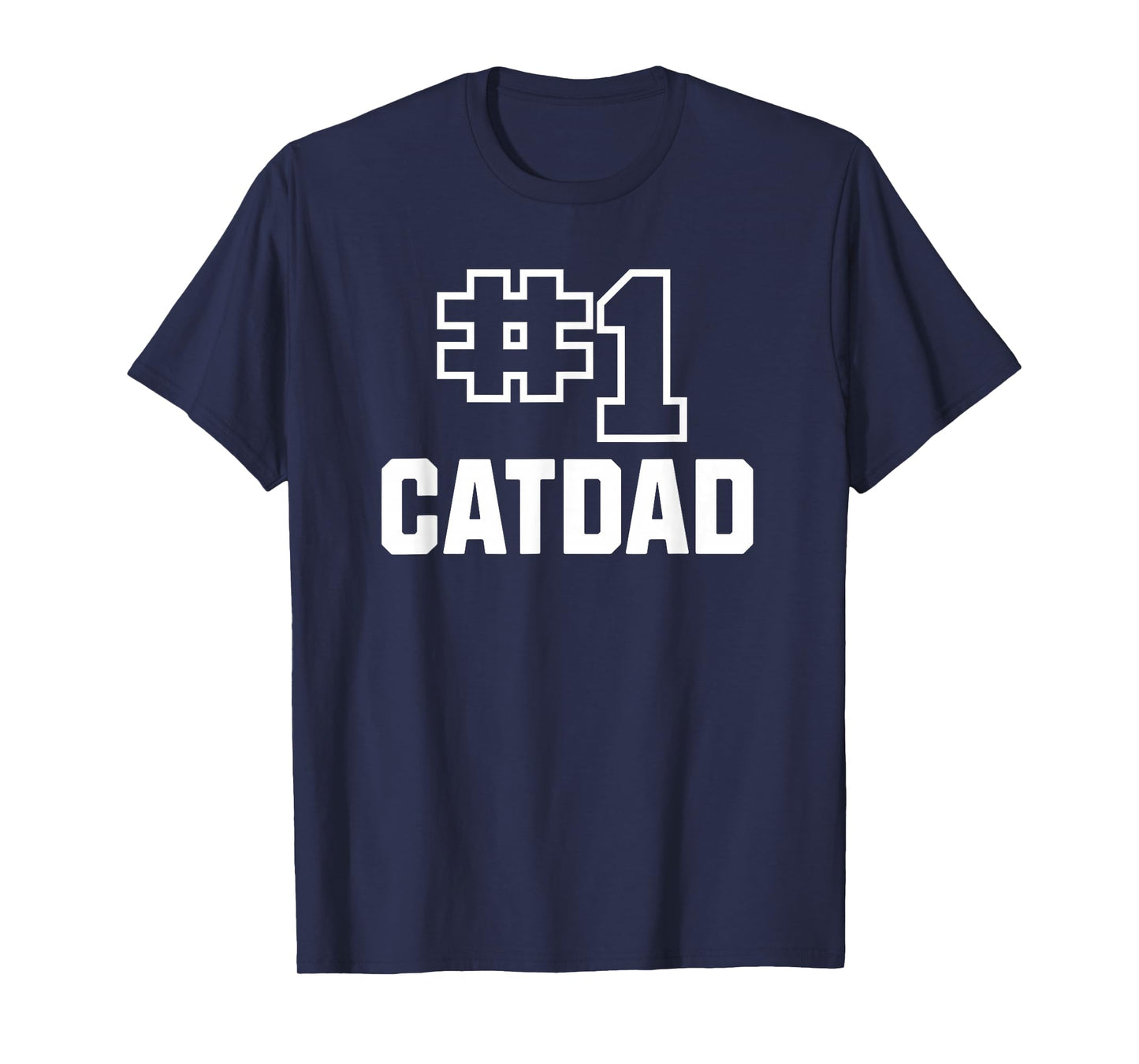 Number One Catdad Funny Cat Lover Pet Owner T-Shirt