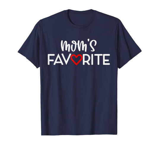 Mom's Favorite Son Daughter Sibling Gag I'm Mom's Favorite T-Shirt