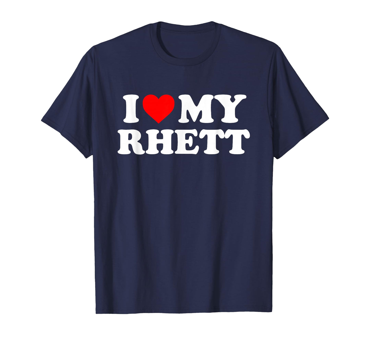 I Love My Rhett T-Shirt