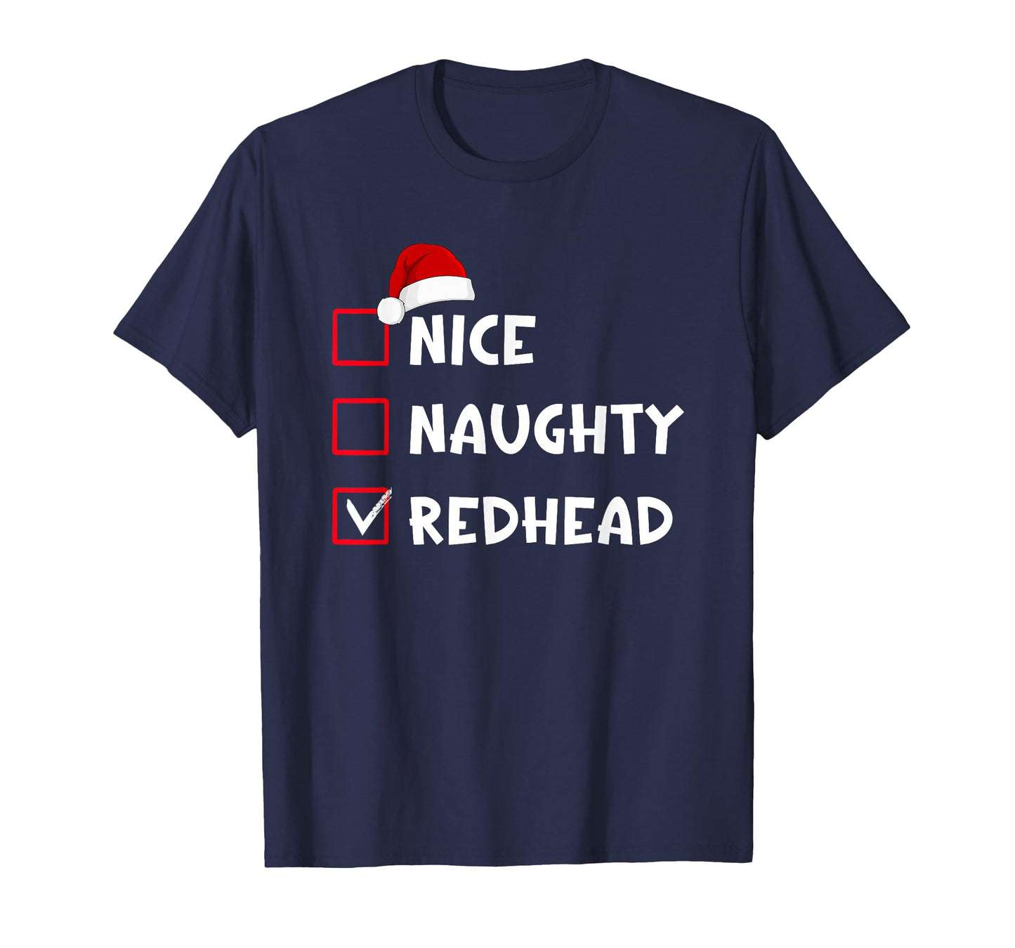 Nice Naughty Redhead Funny Christmas List T-Shirt