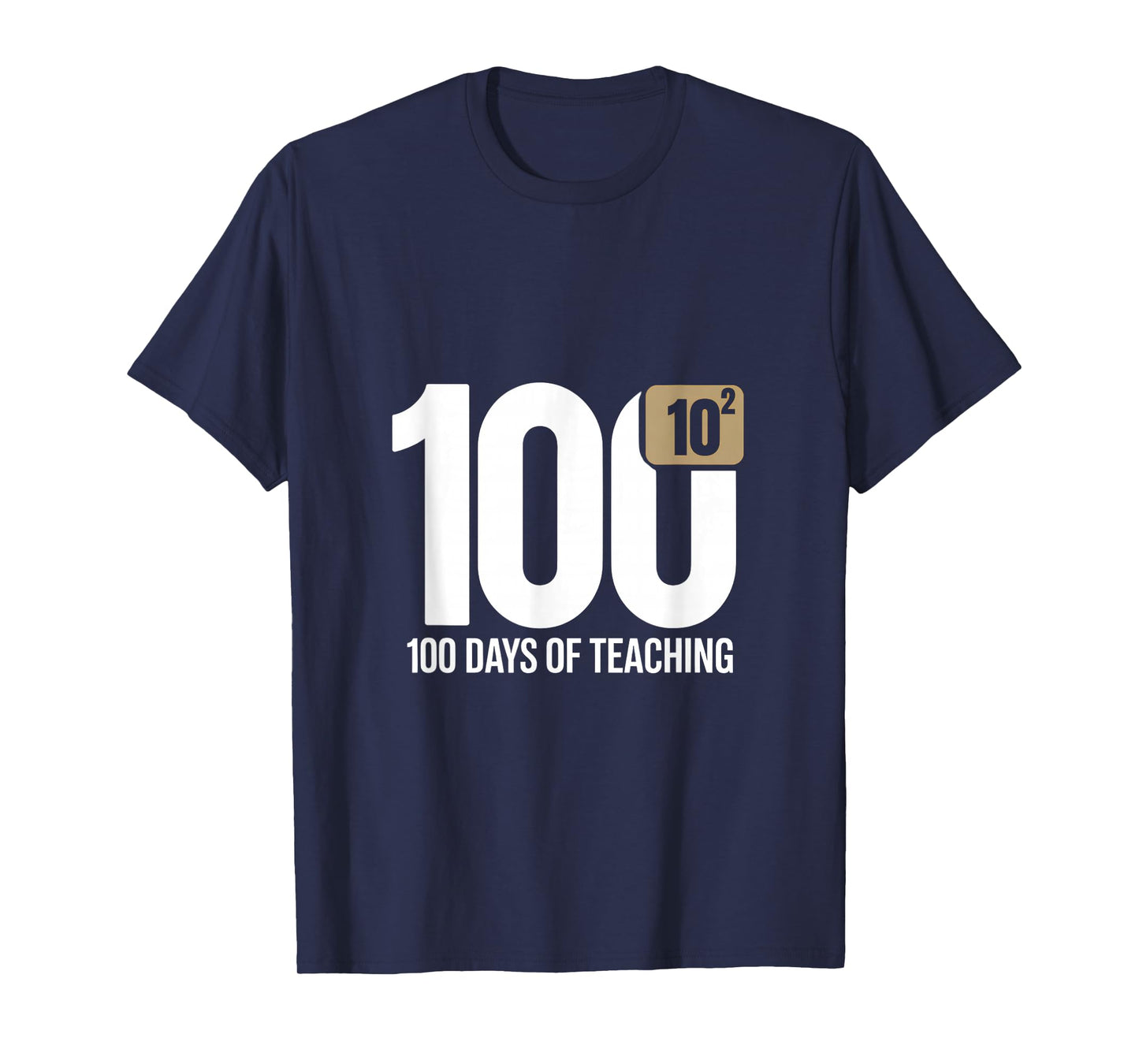 100 Days of Teaching Funny Math Teacher School Gift T-Shirt