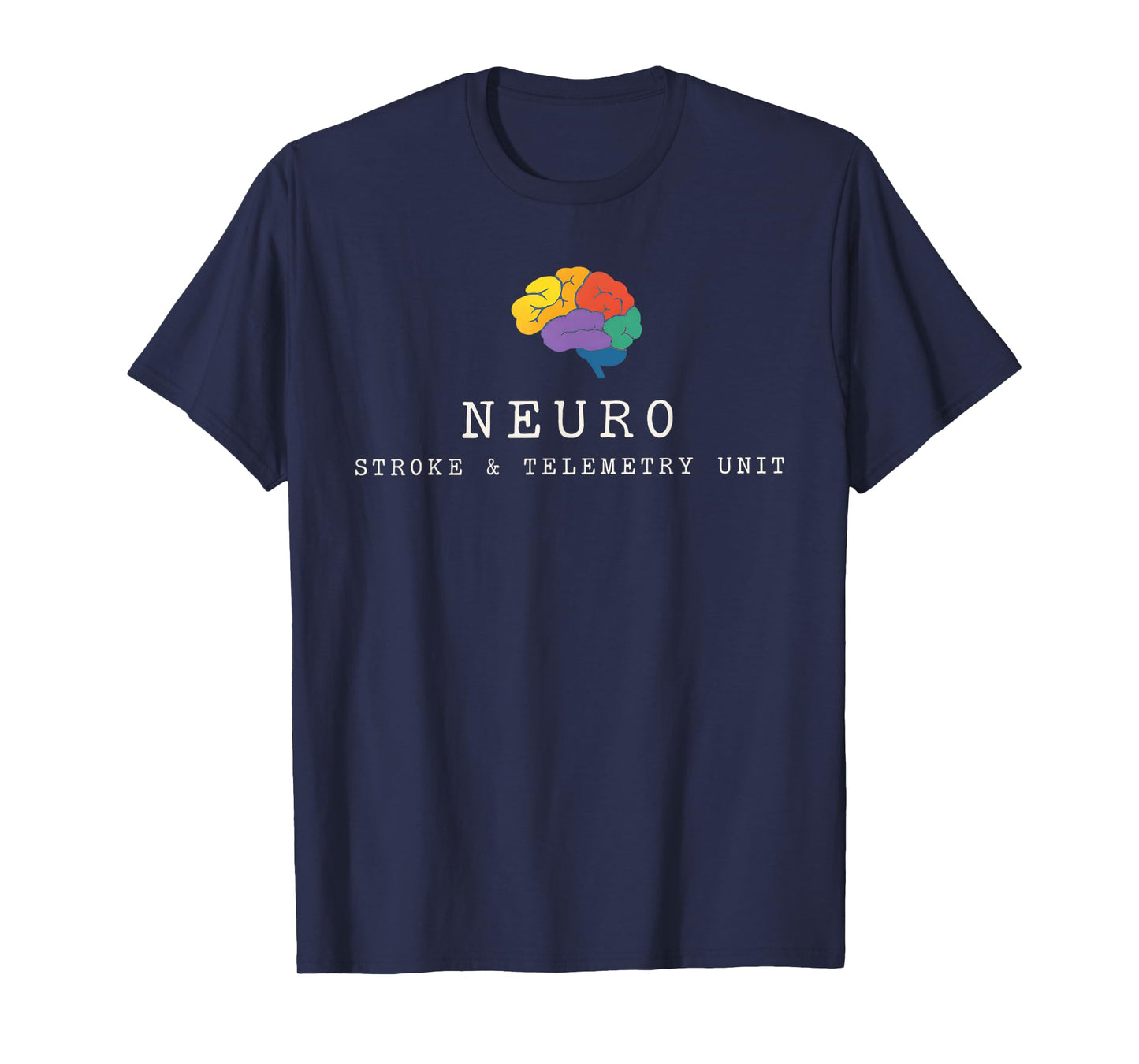 Neuro Stroke and Telemetry Unit Brain Nurse Gift Neuro ICU T T-Shirt
