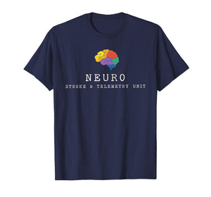 Neuro Stroke and Telemetry Unit Brain Nurse Gift Neuro ICU T T-Shirt