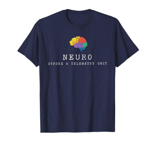 Neuro Stroke and Telemetry Unit Brain Nurse Gift Neuro ICU T T-Shirt