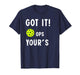 Cool Pickleball Funny got it ops Your for mom dad Men Women T-Shirt