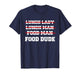 Food Dude Funny Lunch Dude Cafeteria Squad Worker School Art T-Shirt