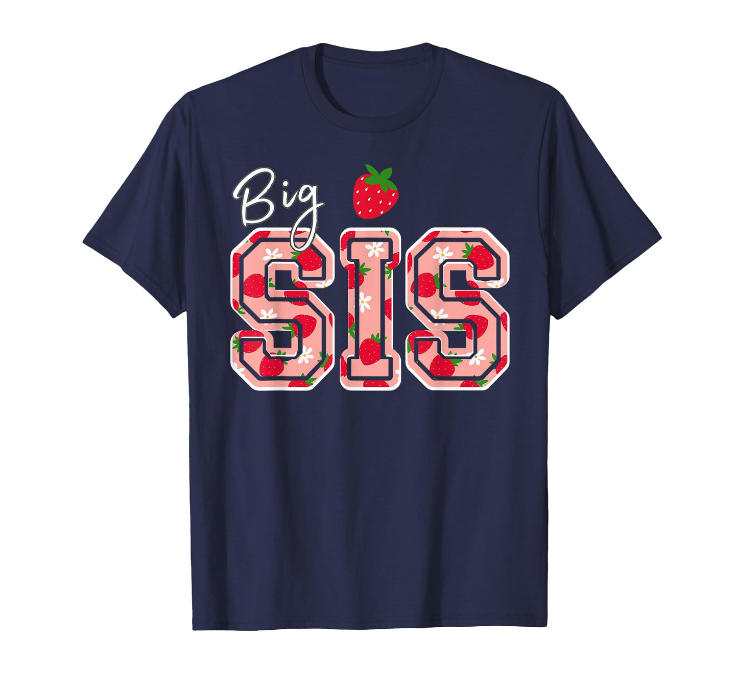 Big Sis Strawberry Birthday T-Shirt