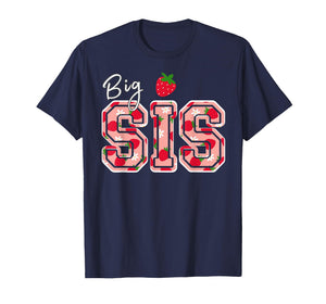 Big Sis Strawberry Birthday T-Shirt