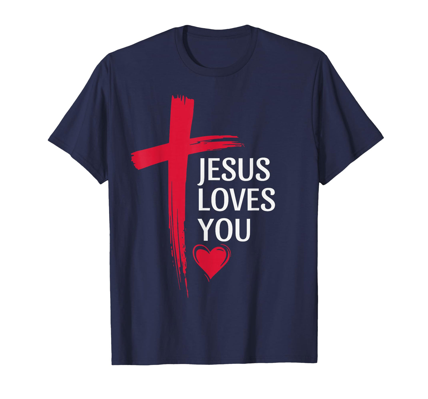 Jesus Loves You Christian Love Cross Heart Design Women Men T-Shirt