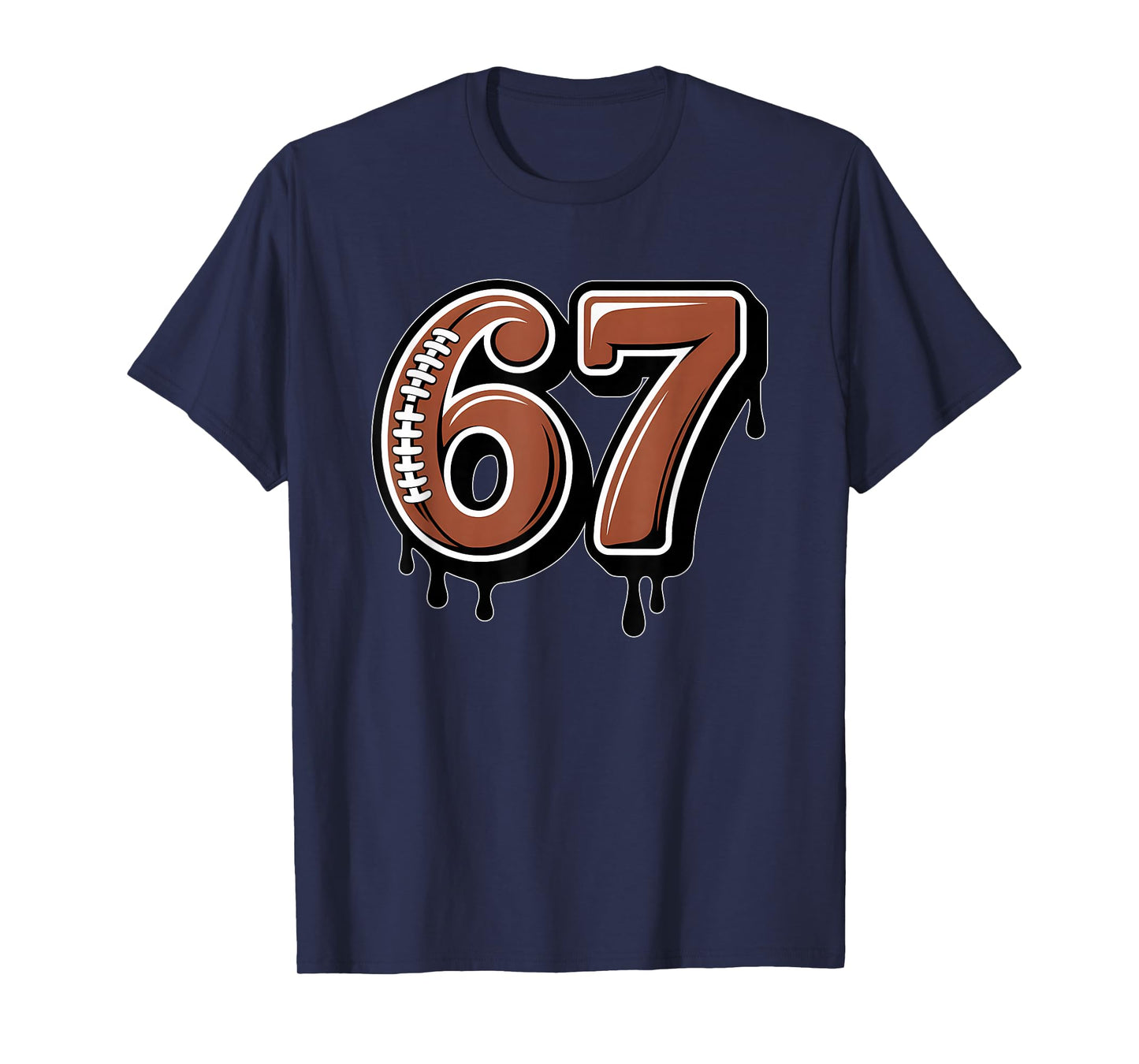 Rugby Drip Number 67 Player Or 67th Birthday Six Seven T-Shirt