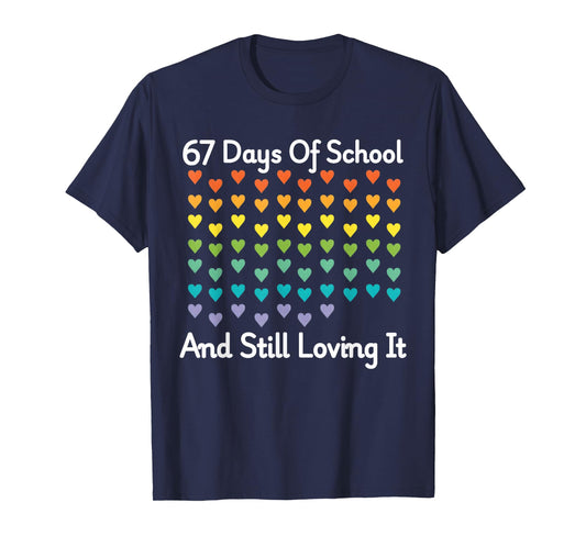 67 Days of School and Still Loving It Rainbow Hearts 6 7 T-Shirt
