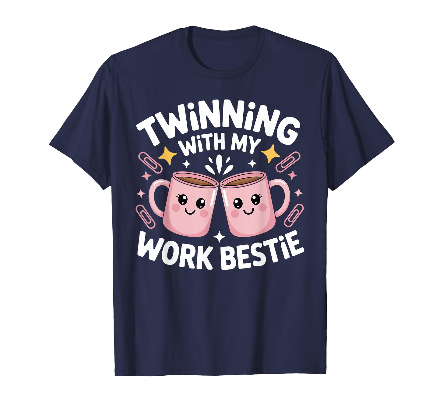 Twinning with My Work Bestie Funny Work Bestie Twinning T-Shirt