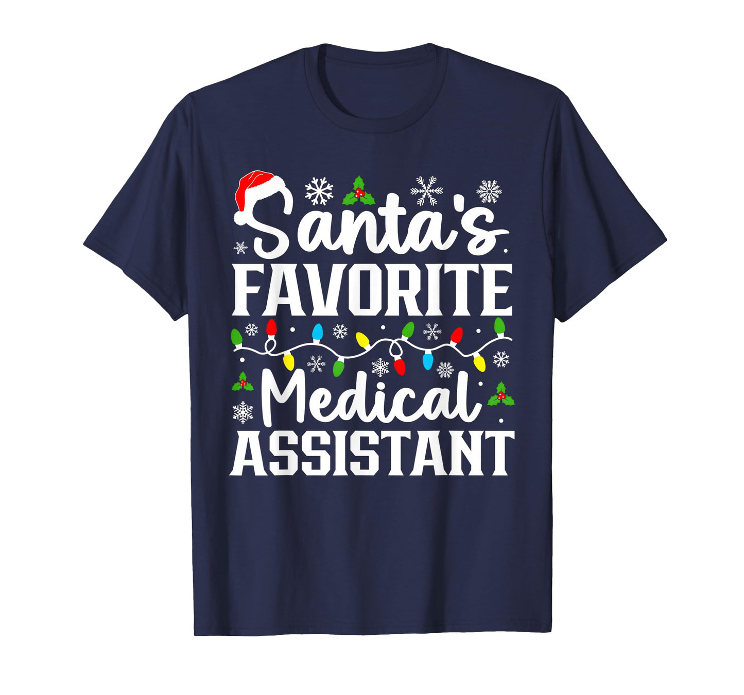 Santa's Favorite Medical Assistant Funny Christmas T-Shirt