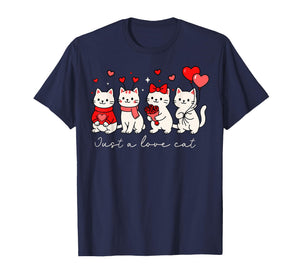 Just A Love Cat for Girls Kid Women Teen Boys Valentines Day T-Shirt