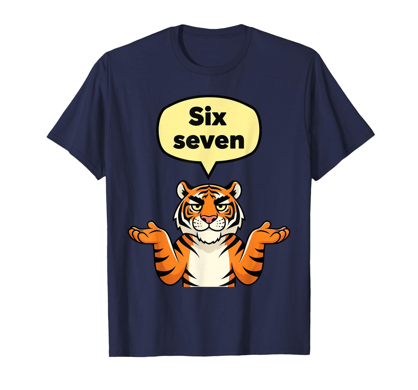 Funny Six Seven Meme 6 7 Tiger Gen Alpha Slang T-Shirt