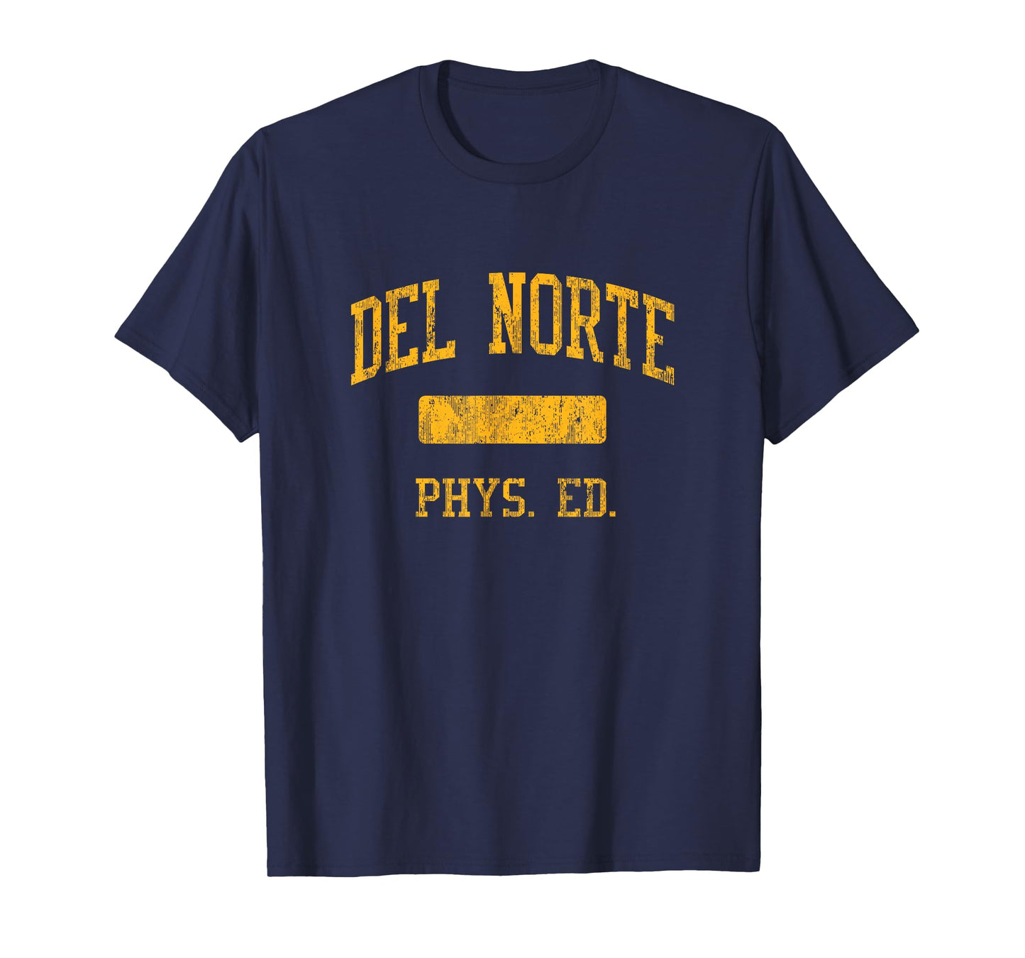 Del Norte High School HS Crescent City CA PHYS Ed T-Shirt