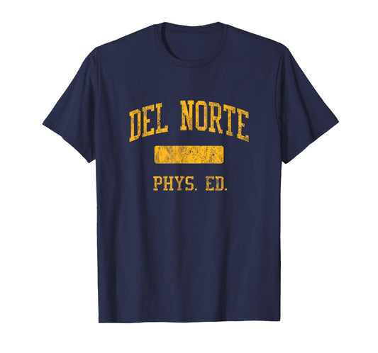 Del Norte High School HS Crescent City CA PHYS Ed T-Shirt