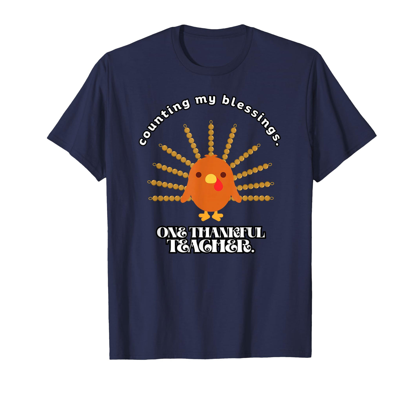 Counting My Blessings Montessori Teacher Shirt T-Shirt