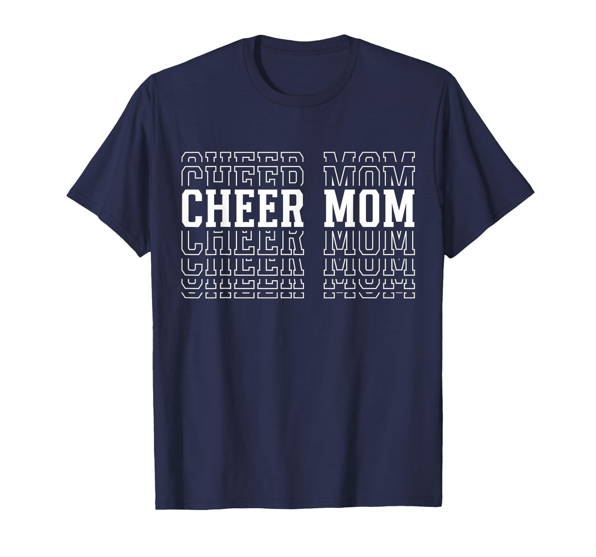 Cheer Mom Funny Layered Text Mother Cheerleader T-Shirt