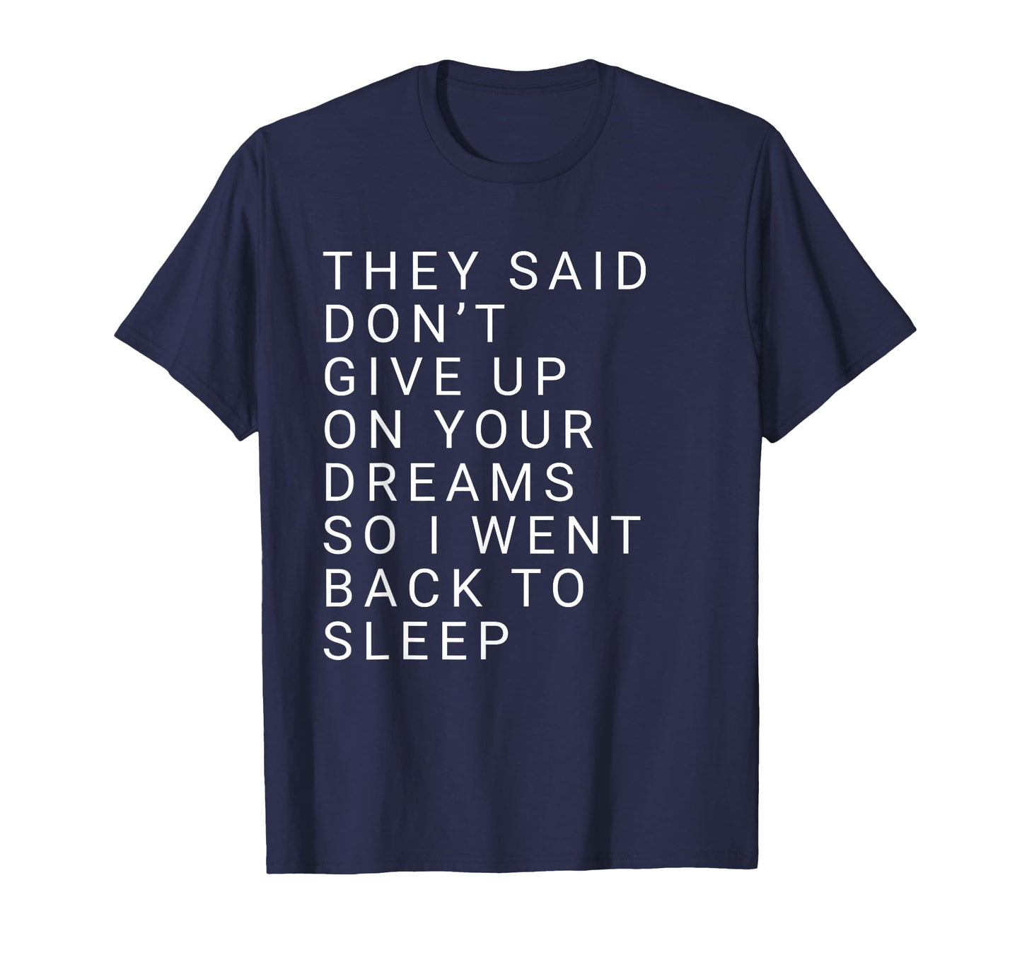 Joke Quote Design – Funny Sleep Lover Aesthetic T-Shirt