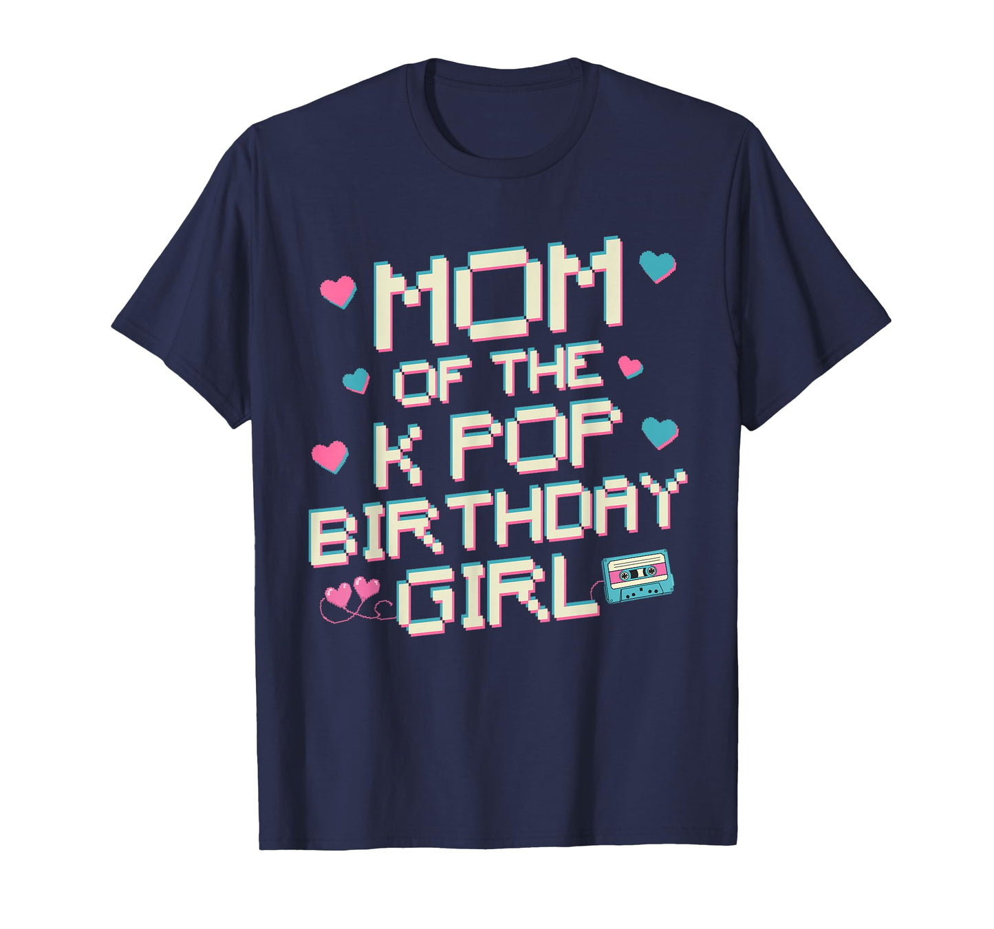 Mom of The K Pop Birthday Girl Korean Pop Fan Girls Women T-Shirt