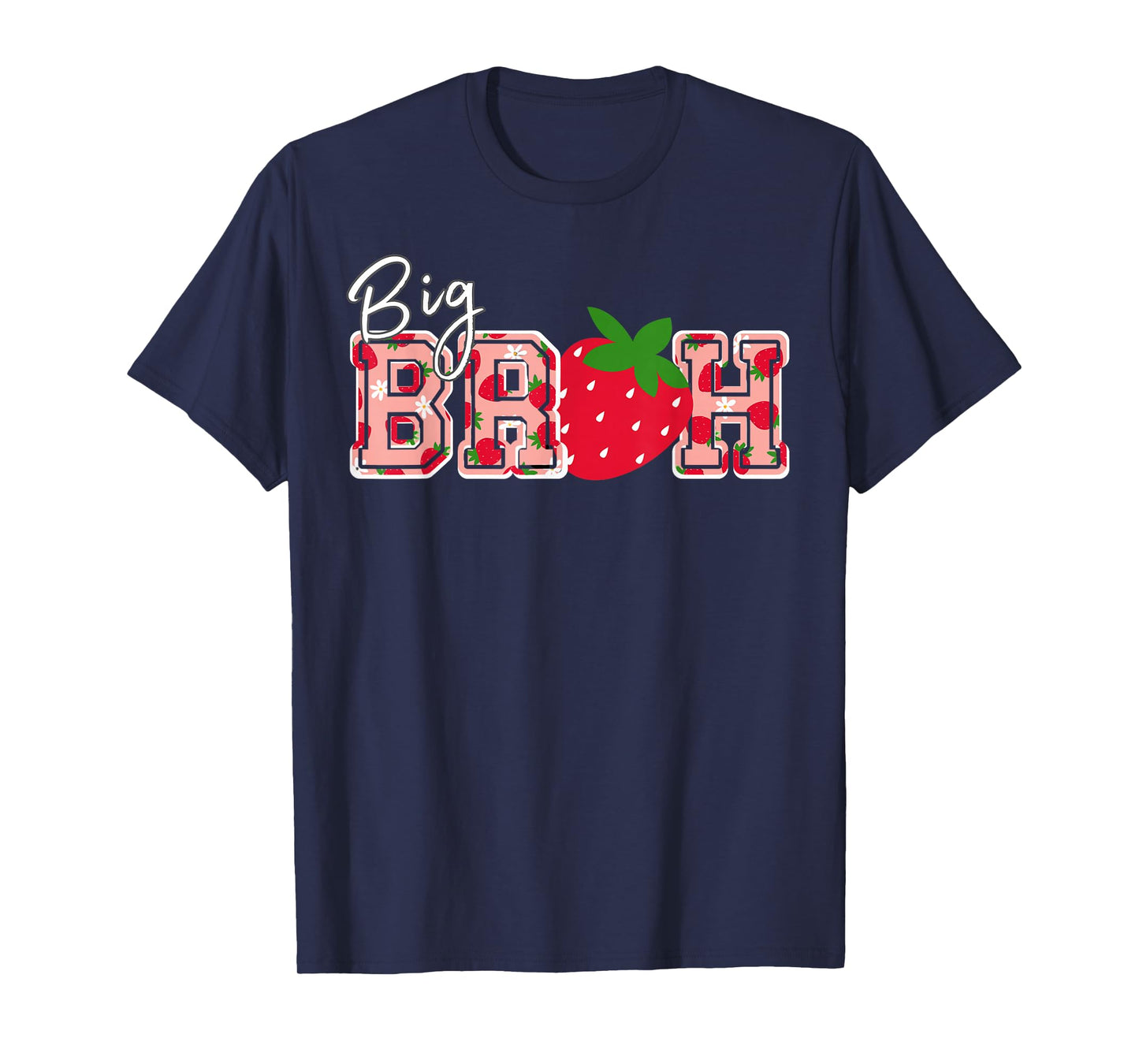 Big Bruh Strawberry Birthday T-Shirt