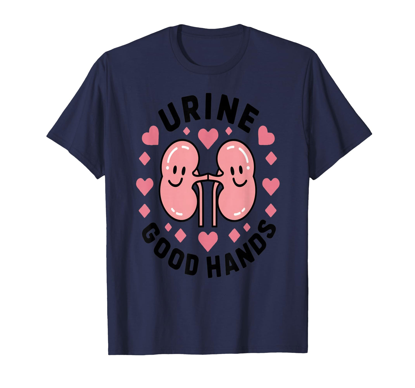 Urine Good Hands Kidney Pun Cute Cartoon Humor T-Shirt