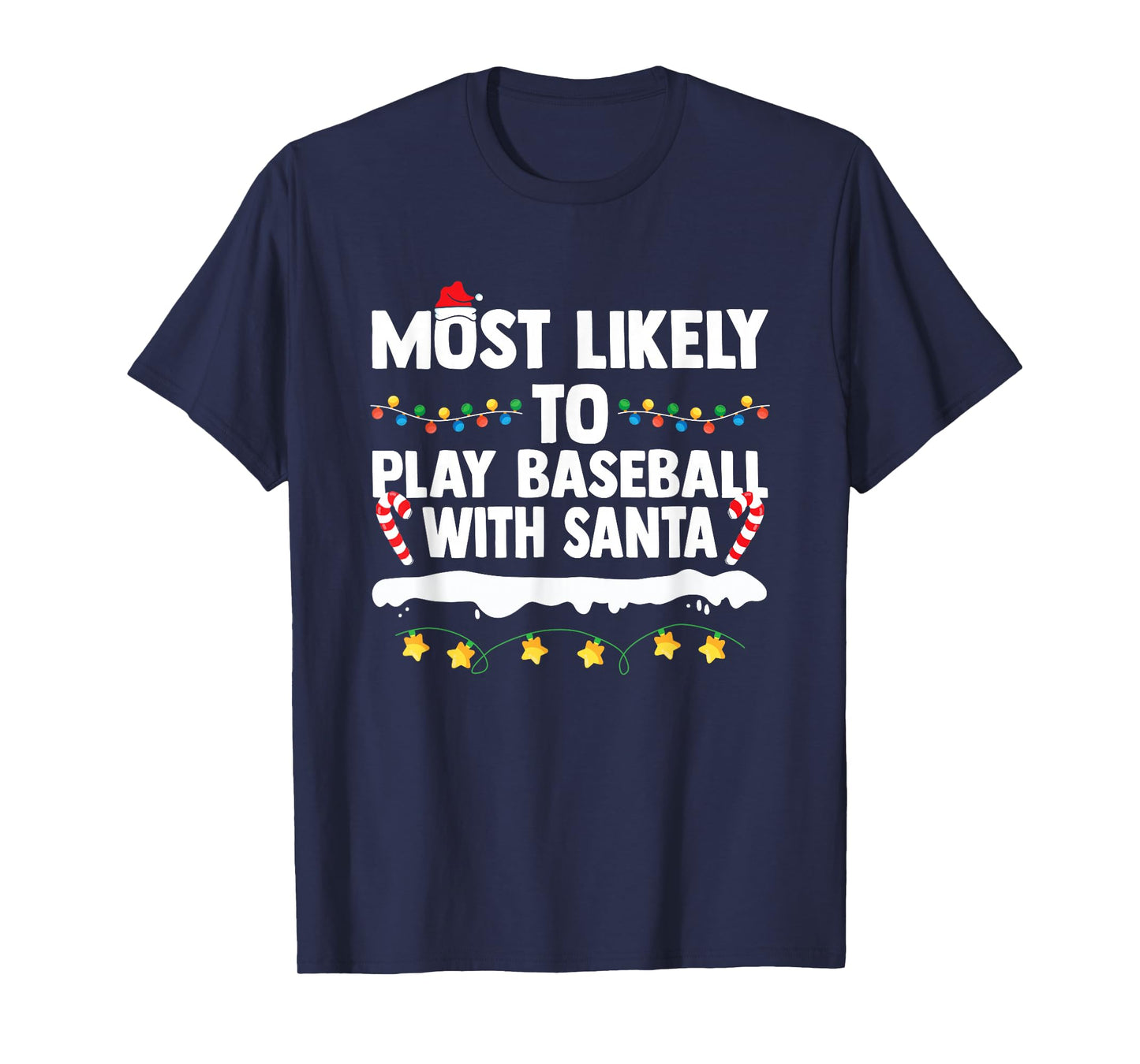 Most Likely to Play Baseball with Santa Matching Christmas T-Shirt