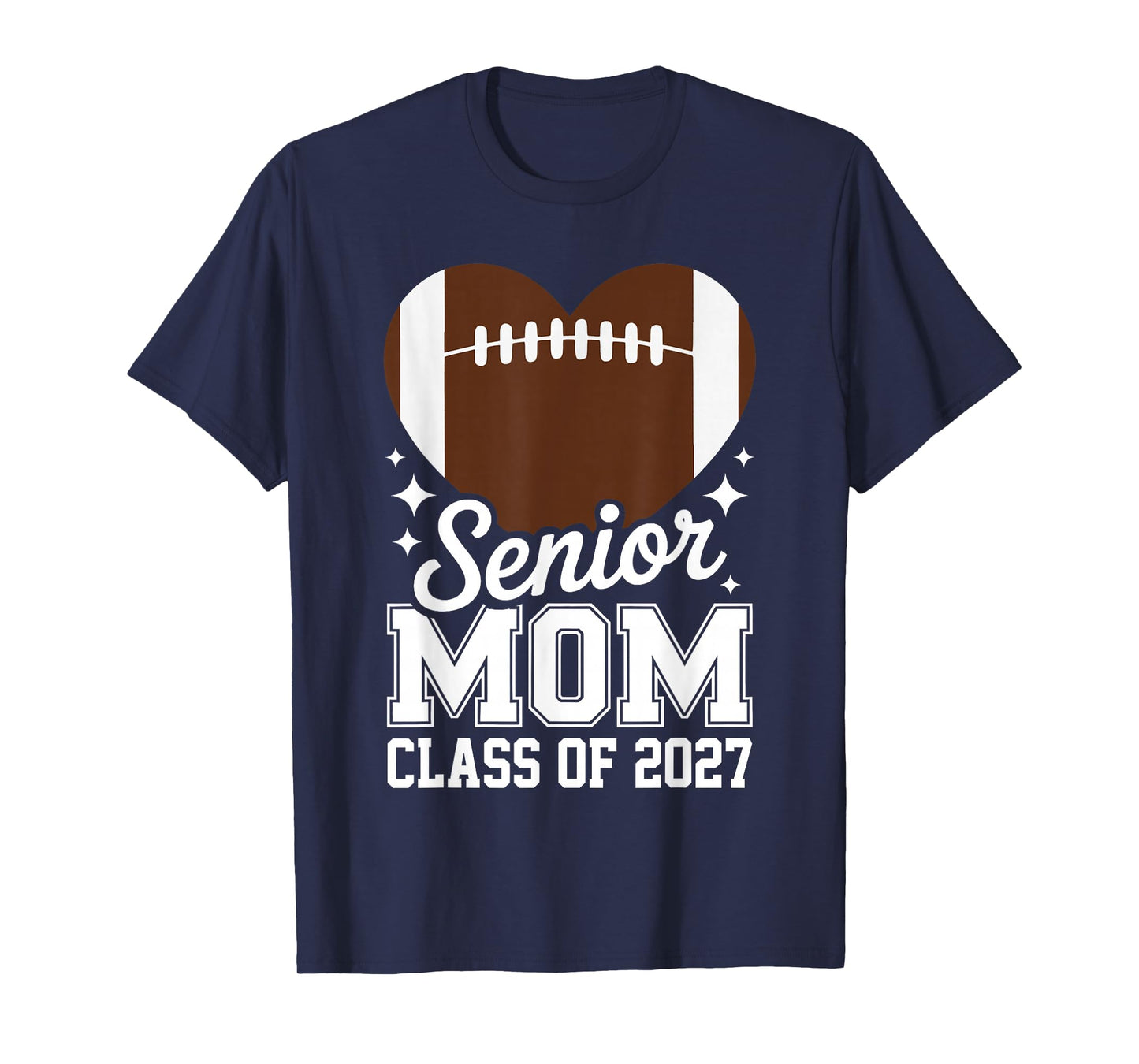 Senior Mom Class of 2027 Football Graduation Heart Graduate T-Shirt