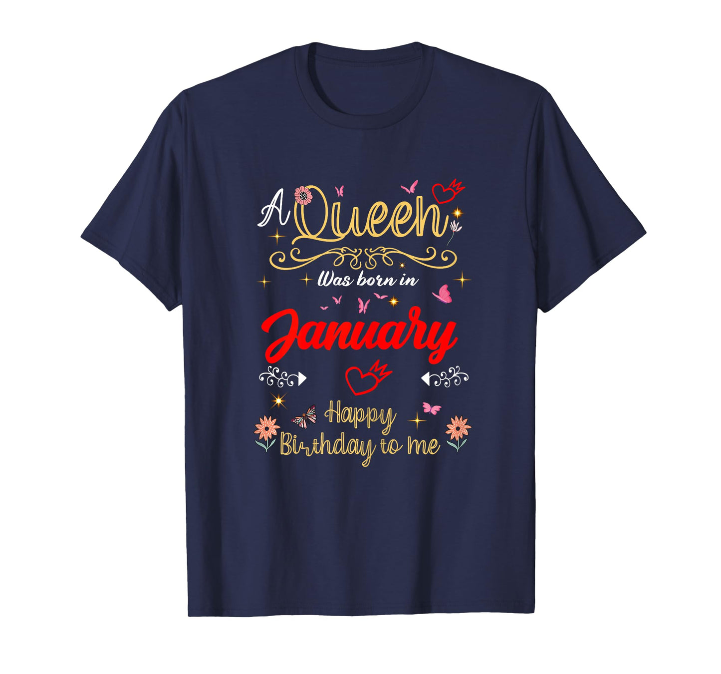 January Birthday A Queen was Born in January Girl Women T-Shirt