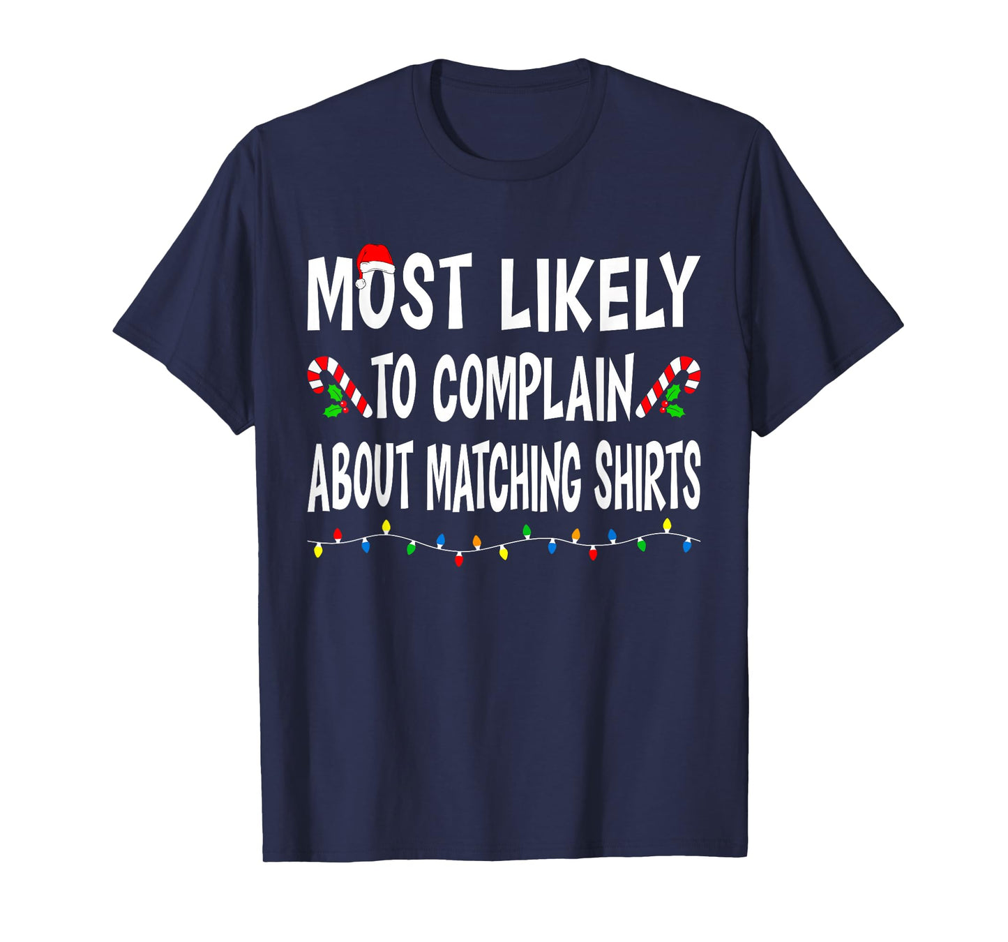 Most Likely to Christmas Xmas Pajamas Funny Matching Family T-Shirt