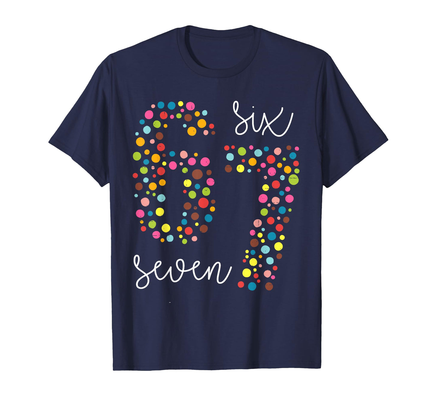 Funny 67 Meme Polka Dot Six Seven Boys Girls Teens Kids 6 7 T-Shirt