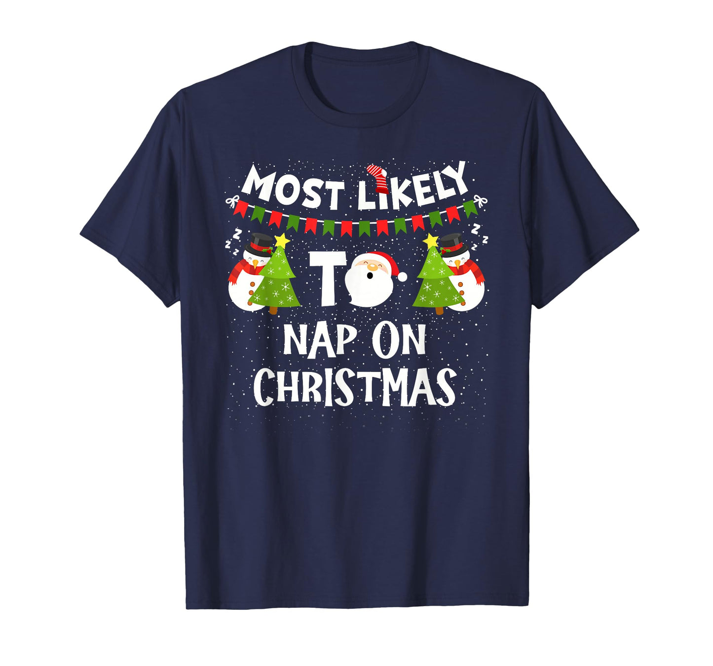 Most Likely to Nap On Christmas Funny Family Matching Pajama T-Shirt