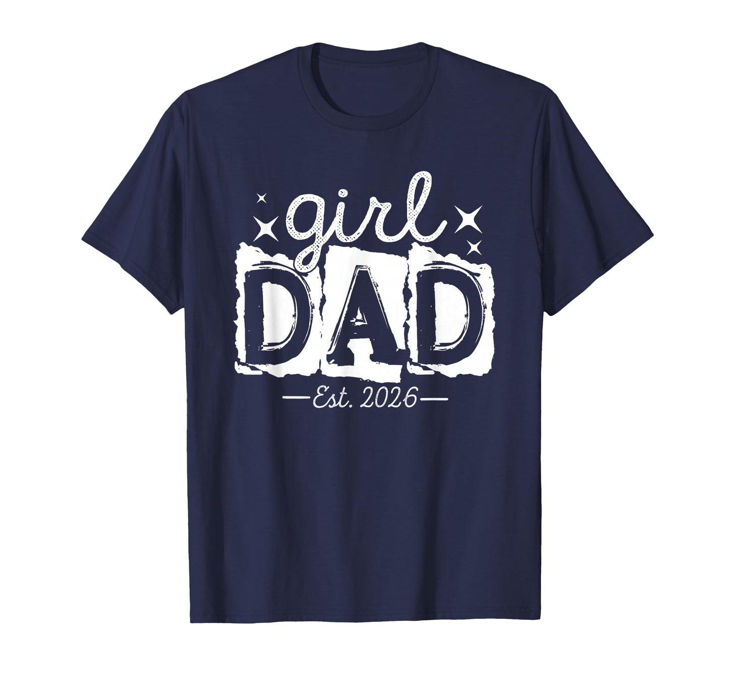 Dad of Girl Est 2026 First Time Father's Day Daddy to Be Men T-Shirt